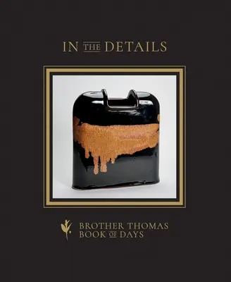În detalii: Cartea de zile a fratelui Thomas - In the Details: Brother Thomas Book of Days