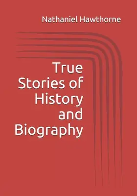 Povești adevărate de istorie și biografie - True Stories of History and Biography