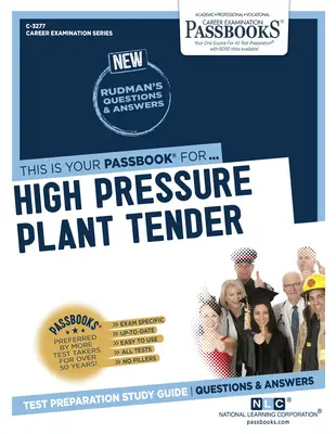 Tender pentru instalații de înaltă presiune (C-3277): Ghid de studiu Passbooks Volume 3277 - High Pressure Plant Tender (C-3277): Passbooks Study Guide Volume 3277
