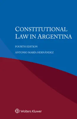 Dreptul constituțional în Argentina - Constitutional Law in Argentina