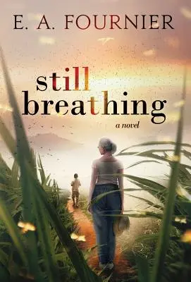 Încă respirând - Still Breathing