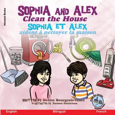 Sophia și Alex curăță casa: Sophia și Alex aident nettoyer la maison - Sophia and Alex Clean the House: Sophia et Alex aident  nettoyer la maison