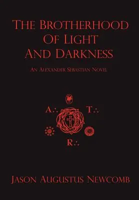 Frăția luminii și a întunericului - The Brotherhood of Light and Darkness