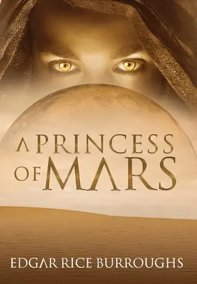 O prințesă a lui Marte (adnotat) - A Princess of Mars (Annotated)