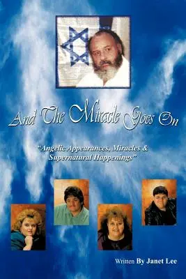 Și miracolul continuă - And The Miracle Goes On