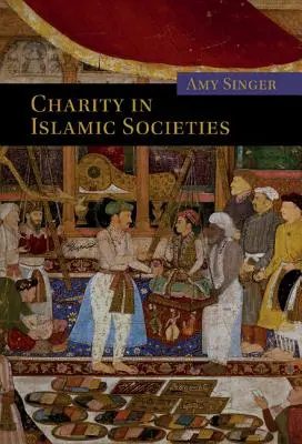 Caritatea în societățile islamice - Charity in Islamic Societies