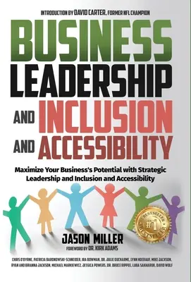 Leadership în afaceri și incluziune și accesibilitate: Maximizați potențialul afacerii dvs. cu leadership strategic și incluziune și accesibilitate - Business Leadership and Inclusion and Accessibility: Maximize Your Business's Potential with Strategic Leadership and Inclusion and Accessibility