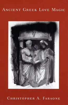 Magia dragostei în Grecia Antică - Ancient Greek Love Magic
