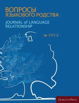 Jurnal de relații lingvistice 17/1-2 - Journal of Language Relationship 17/1-2