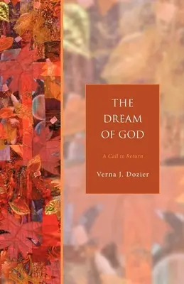 Visul lui Dumnezeu: O chemare la întoarcere - The Dream of God: A Call to Return