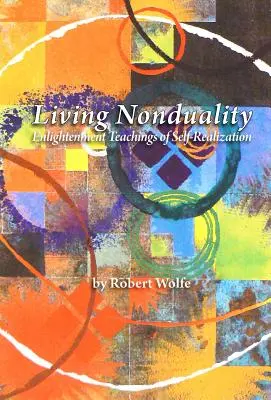 Trăirea non-dualității - Living Nonduality
