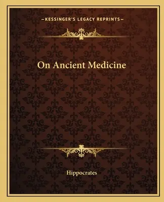 On Ancient Medicine
