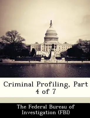 Criminal Profiling, Partea 4 din 7 - Criminal Profiling, Part 4 of 7