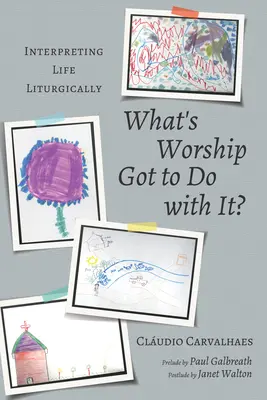 Ce are de-a face închinarea cu asta? - What's Worship Got to Do with It?