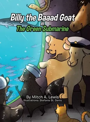 Billy the Baaad Goat: Submarinul verde - Billy the Baaad Goat: The Green Submarine