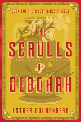 Manuscrisele lui Deborah (The Scrolls of Deborah) - The Scrolls of Deborah