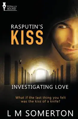 Investigarea iubirii: Sărutul lui Rasputin - Investigating Love: Rasputin's Kiss