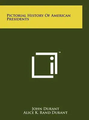 Istoria picturală a președinților americani - Pictorial History Of American Presidents