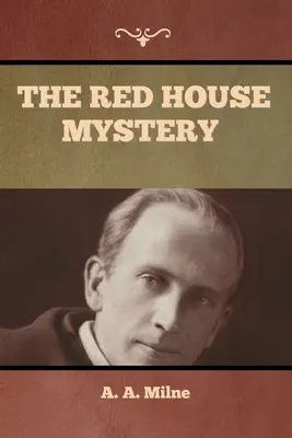 Misterul Casei Roșii - The Red House Mystery