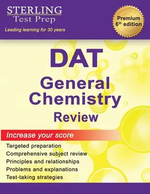 Sterling Test Prep DAT General Chemistry Review: Revizuire completă a subiectului - Sterling Test Prep DAT General Chemistry Review: Complete Subject Review