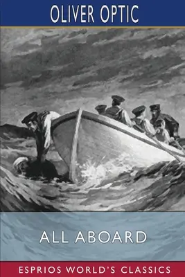 All Aboard (Esprios Classics): sau, Life on the Lake - All Aboard (Esprios Classics): or, Life on the Lake