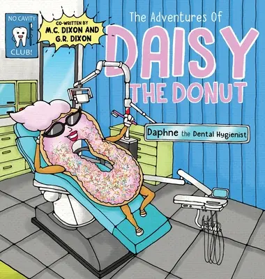 Aventurile lui Daisy gogoașa: Daphne igienista dentară (Daphne the Dental Hygienist) - The Adventures of Daisy the Donut: Daphne the Dental Hygienist