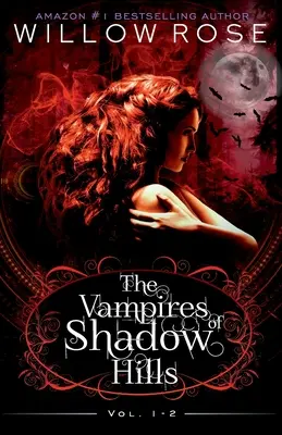 Seria Vampirii din Shadow Hills: Vol 1-2 - The Vampires of Shadow Hills Series: Vol 1-2