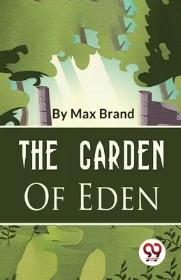 Grădina Edenului - The Garden Of Eden
