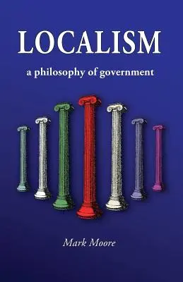 Localismul: O filosofie a guvernării - Localism: A Philosophy of Government