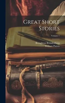 Mari povestiri scurte; Volumul 1 - Great Short Stories; Volume 1