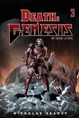 Death Genesis 3: Un Isekai LitRPG - Death Genesis 3: An Isekai LitRPG