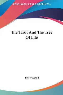 Tarotul și arborele vieții - The Tarot And The Tree Of Life
