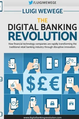 Revoluția bancară digitală - The Digital Banking Revolution