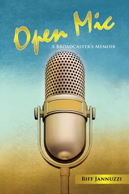 Open Mic: Memoriile unui prezentator - Open Mic: A Broadcaster's Memoir