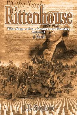 Rittenhouse: Saga unei familii americane, volumul 1 - Rittenhouse: The Saga of an American Family Volume 1