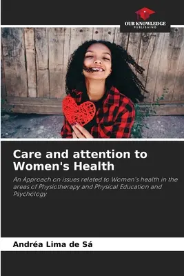 Grijă și atenție pentru sănătatea femeii - Care and attention to Women's Health