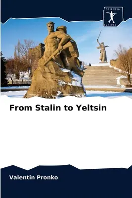 De la Stalin la Elțîn - From Stalin to Yeltsin