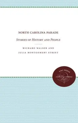 Parada Carolinei de Nord: Povești despre istorie și oameni - North Carolina Parade: Stories of History and People