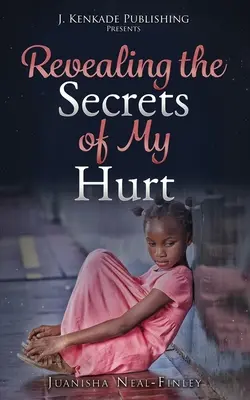 Dezvăluirea secretelor durerii mele (Revealing the Secrets of My Hurt) - Revealing the Secrets of My Hurt