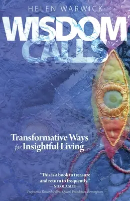 Chemările înțelepciunii: Căi transformative pentru o viață pătrunzătoare - Wisdom Calls: Transformative Ways for Insightful Living