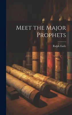 Faceți cunoștință cu marii profeți - Meet the Major Prophets