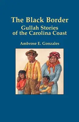 Frontiera neagră: Poveștile Gullah de pe coasta Carolinei - The Black Border: Gullah Stories of the Carolina Coast