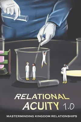 Acuitatea relațională 1.0: Stăpânirea relațiilor din Împărăție (Masterminding Kingdom Relationships) - Relational Acuity 1.0: Masterminding Kingdom Relationships