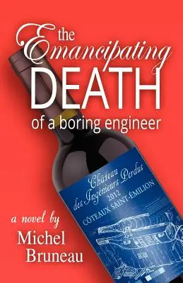 Moartea emancipatoare a unui inginer plictisitor - The Emancipating Death of a Boring Engineer