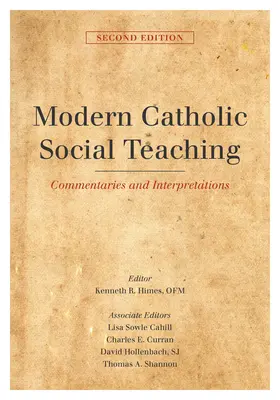 Învățătura socială catolică modernă: comentarii și interpretări, ediția a doua - Modern Catholic Social Teaching: Commentaries and Interpretations, Second Edition