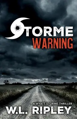 Storme Warning: Un thriller Wyatt Storme - Storme Warning: A Wyatt Storme Thriller