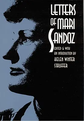Scrisorile lui Mari Sandoz - Letters of Mari Sandoz