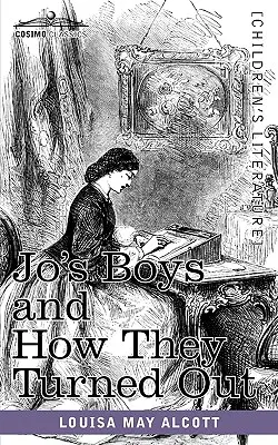 Jo's Boys and How They Turned Out: O continuare la Little Men - Jo's Boys and How They Turned Out: A Sequel to Little Men