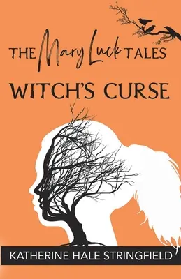 The Mary Luck Tales: Blestemul vrăjitoarei - The Mary Luck Tales: Witch's Curse