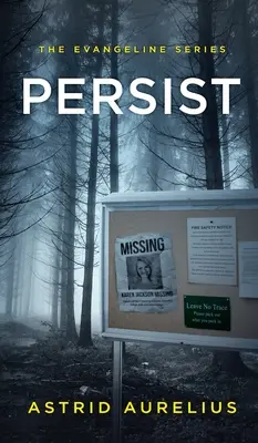 The Evangeline Series: Persist
